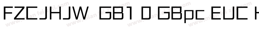 FZCJHJW  GB1 0 GBpc EUC H字体转换